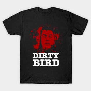 Annie Wilkes - Dirty Bird T-Shirt